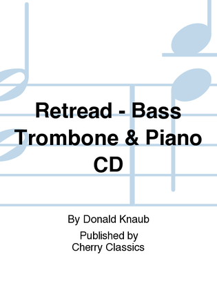 Retread - Bass Trombone & Piano CD