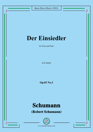 Schumann-Der Einsiedler,Op.83 No.3,in b minor,for Voice and Piano