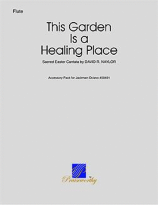 This Garden Is a Healing Place - Flute Part