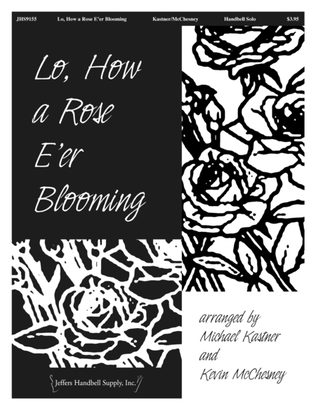 Lo How a Rose E're Blooming