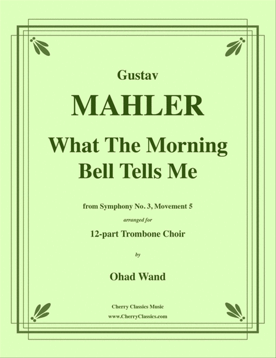 What The Morning Bell Tells Me from Symphony No. 3 for 12-part Trombone Choir Trombone scores gallery preview page 1