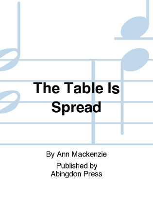The Table Is Spread