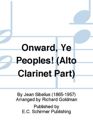 Book cover for Onward, Ye Peoples! (Alto Clarinet Part)