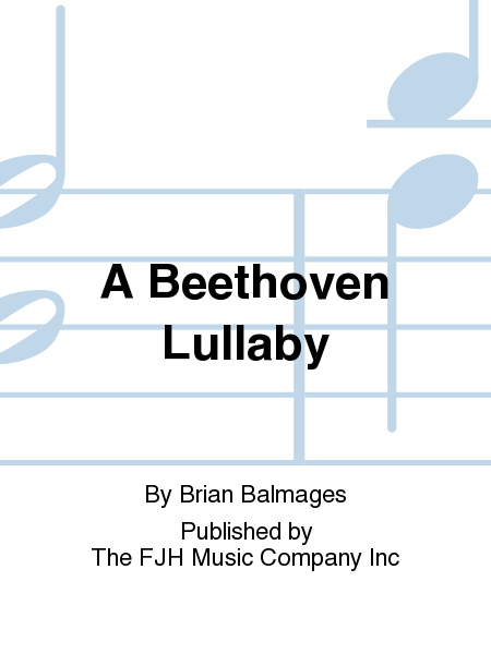 A Beethoven Lullaby - Score only