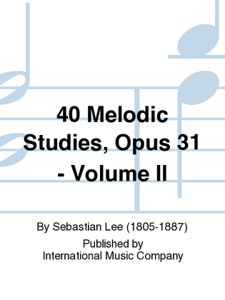 Book cover for 40 Melodic Studies, Opus 31: Volume II