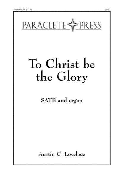 To Christ Be The Glory image number null