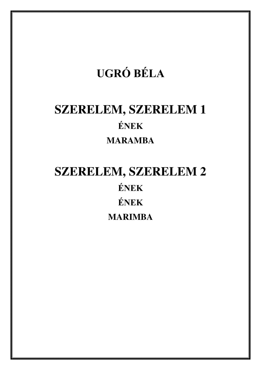 Szerelem, Szerelem 1 - Ének, Marimba & Szerelem, Szerelem 2 - Ének, Ének, Marimba Voice scores gallery preview page 1