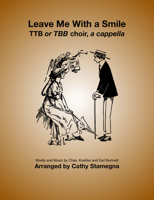 Book cover for Leave Me With a Smile (TTB, or TBB, a cappella)