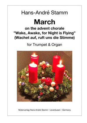 March on the advent chorale "Wake, awake, the night is flying" for trumpet and organ
