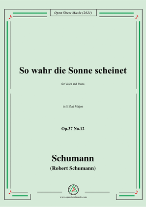Book cover for Schumann-So wahr die Sonne scheinet,Op.37 No.12,in E flat Major,for Voices&Piano
