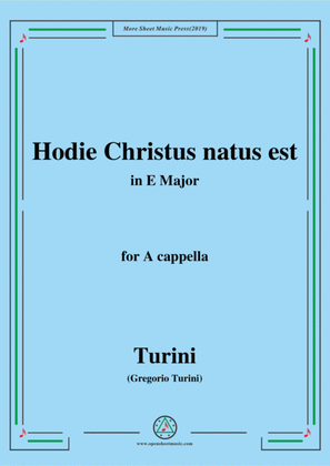 Turini-Hodie Christus natus est,in E Major,for A cappella