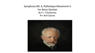 Sym. No. 6 Pathetique, Mov't 4 For Brass Quintet