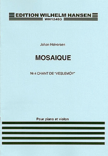 Johan Halvorsen: Mosaique No.4 For Violin And Piano 