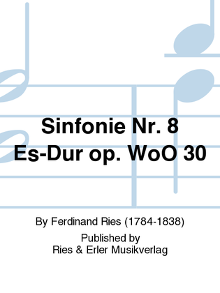 Sinfonie Nr. 8 Es-Dur op. WoO 30