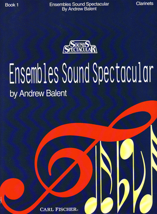 Book cover for Ensembles Sound Spectacular - Book 1