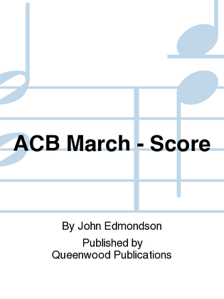 ACB March - Score