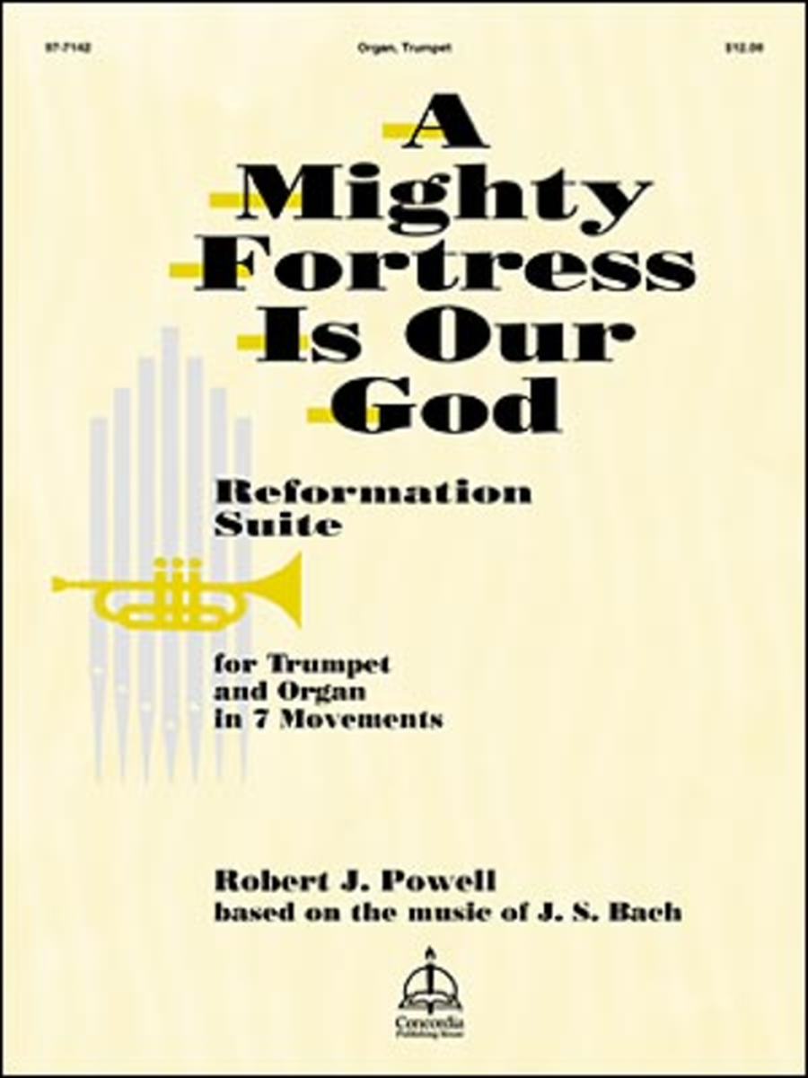A Mighty Fortress Is Our God: Reformation Suite for Organ and Trumpet in Seven Movements image number null