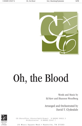 Oh, The Blood - CD ChoralTrax