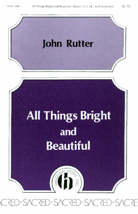 John Rutter: All Things Bright And Beautiful