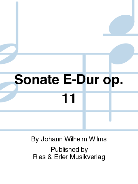 Sonate E-Dur Op. 11