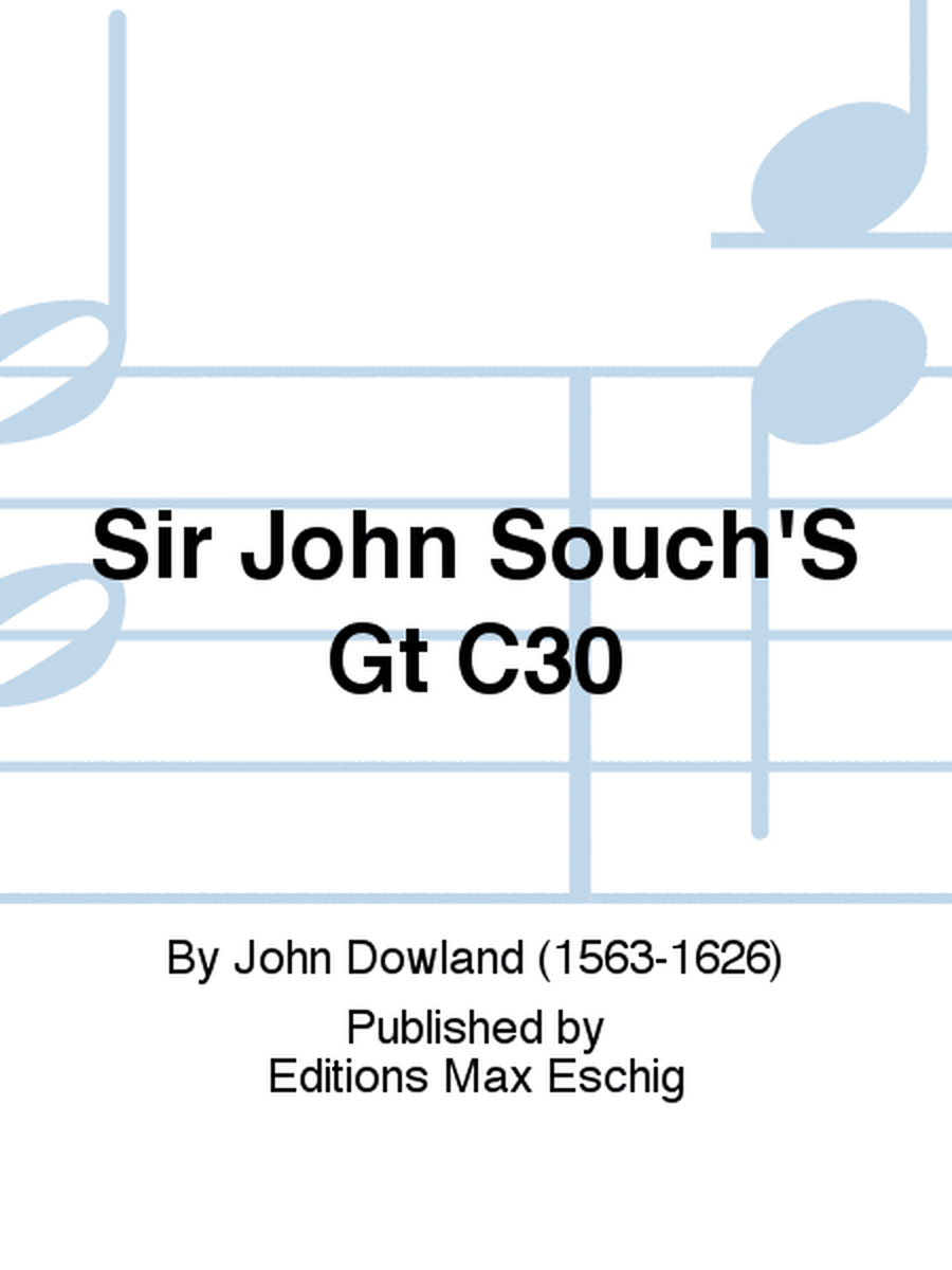 Sir John Souch'S Gt C30
