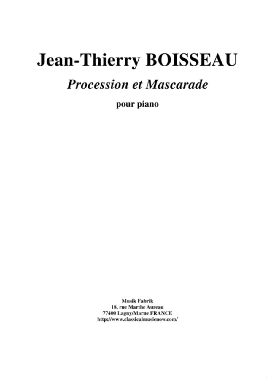 Jean-Thierry Boisseau: Procession et Mascarade for piano by Jean-Thierry Boisseau Piano Solo - Digital Sheet Music
