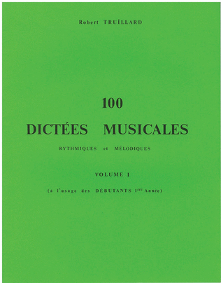100 Dictees Musicales - Volume 1