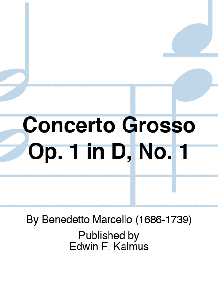 Concerto Grosso Op. 1 in D, No. 1