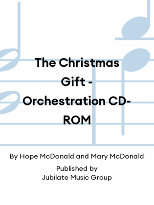 The Christmas Gift - Orchestration CD-ROM