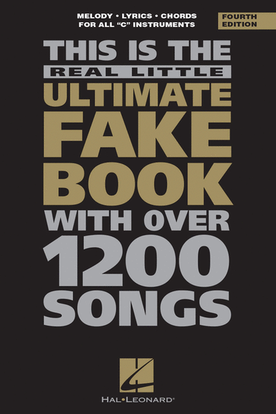 The Real Little Ultimate Fake Book - 4th Edition (C Edition)