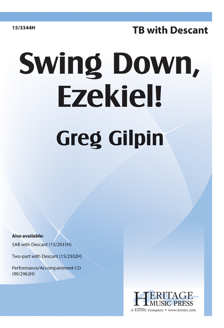 Swing Down, Ezekiel!