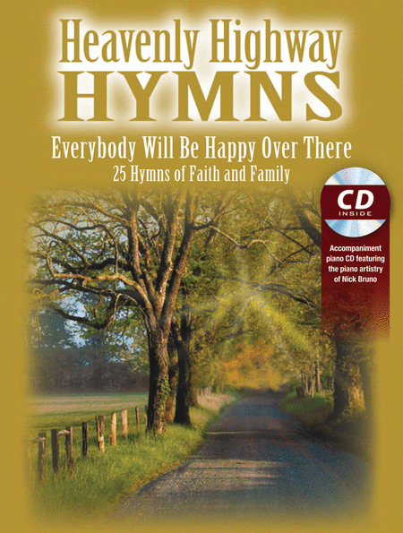 Heavenly Highway Hymns -- Everybody Will Be Happy Over There image number null