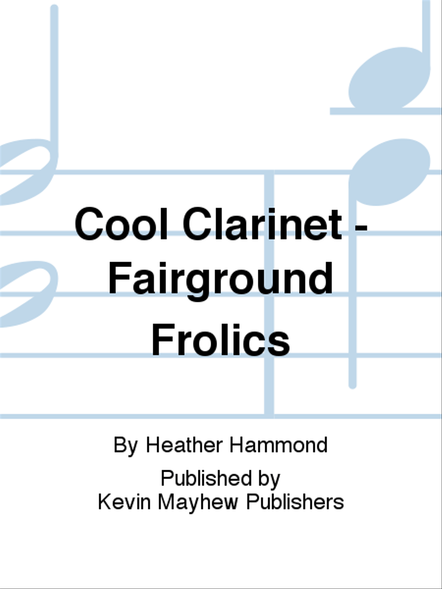 Cool Clarinet - Fairground Frolics Clarinet Solo scores gallery preview page 1