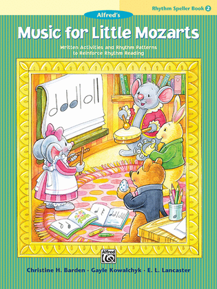 Book cover for Music for Little Mozarts -- Rhythm Speller, Book 2