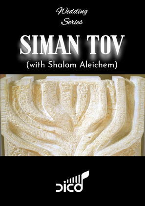Siman Tov (with Shalom Aleichem)