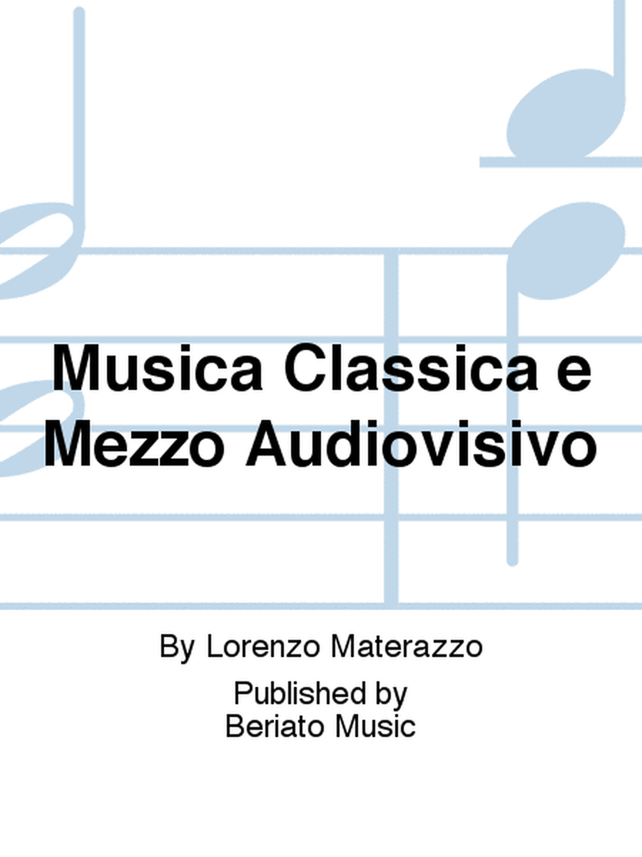 Musica Classica e Mezzo Audiovisivo