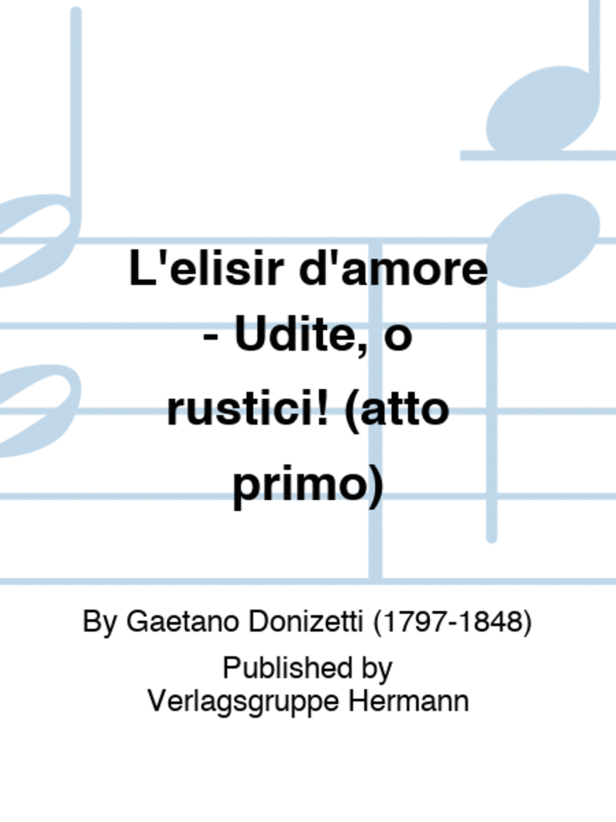 L'elisir d'amore - Udite, o rustici! (atto primo) Choir scores gallery preview page 1