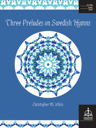 Three Preludes on Swedish Hymns