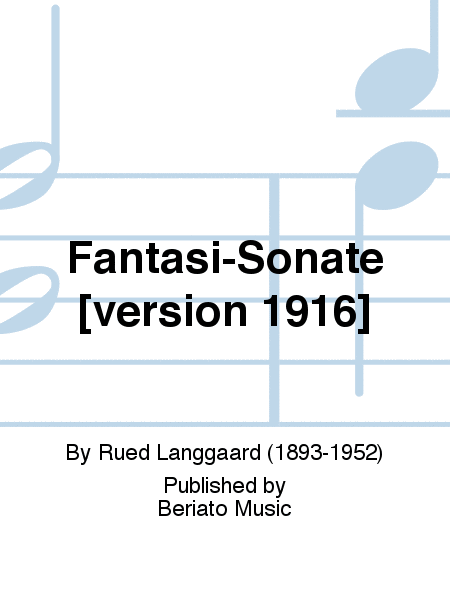 Fantasi-Sonate [version 1916]