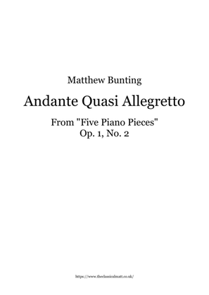 Five Piano Pieces: Andante Quasi Allegretto, Op.1 No. 2