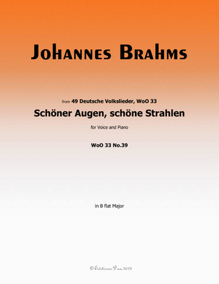 Schoner Augen, schone Strahlen, by Brahms, WoO 33 No.39, in B flat Major