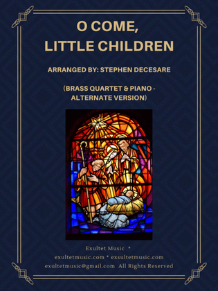 Book cover for O Come, Little Children (Brass Quartet and Piano - Alternate Version)