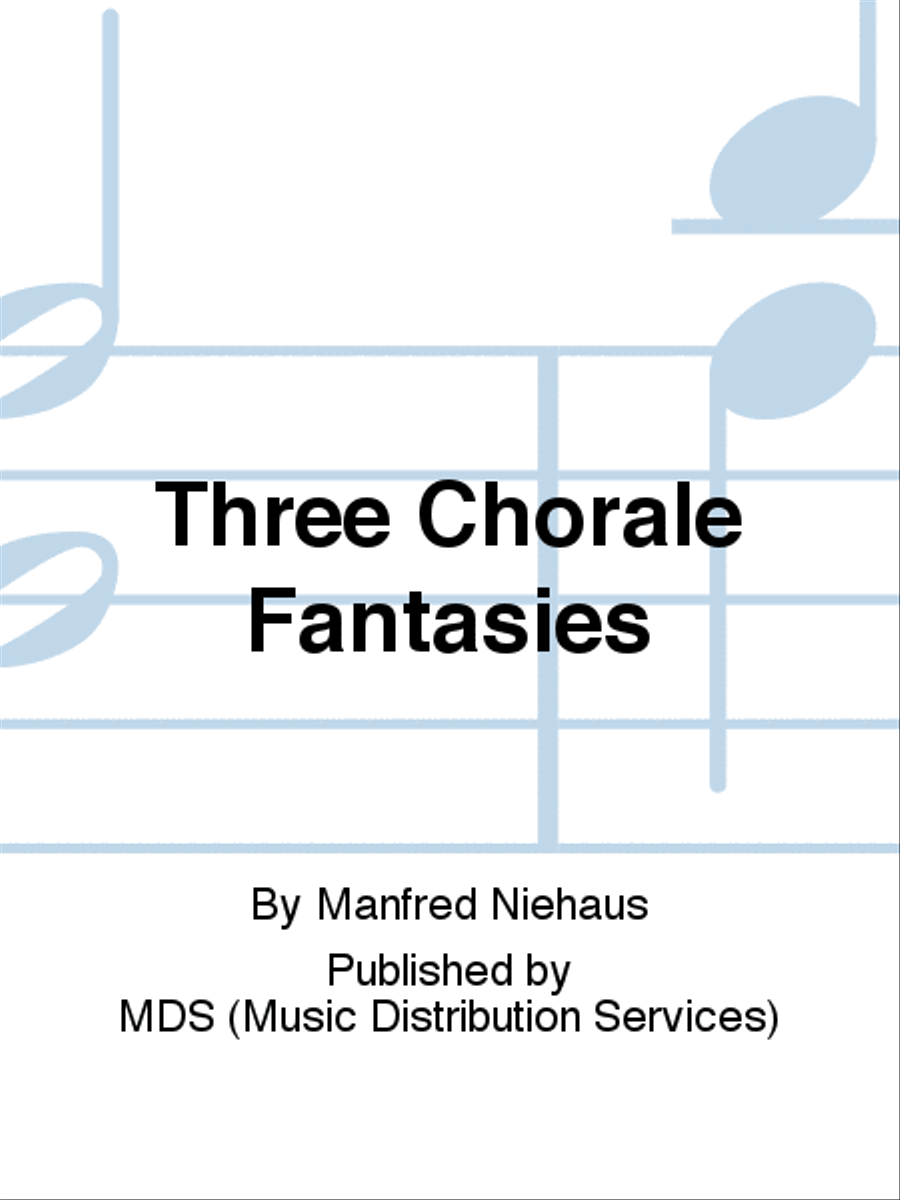 Three Chorale Fantasies