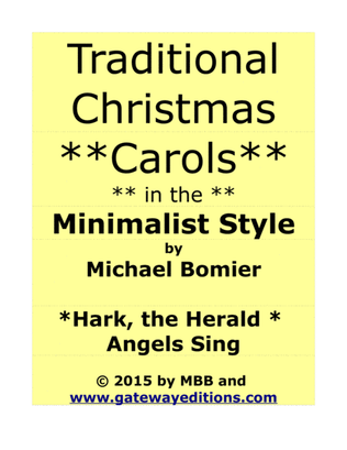 Hark, the Herald Angels Sing, A Traditional Carol in the Minimalist Style, from 24 Carols in the Min