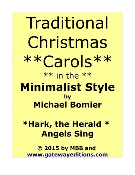 Hark, the Herald Angels Sing, A Traditional Carol in the Minimalist Style, from 24 Carols in the Min image number null
