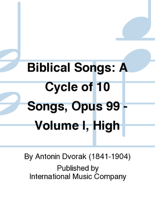 Biblical Songs. A Cycle Of 10 Songs, Opus 99: Volume I High