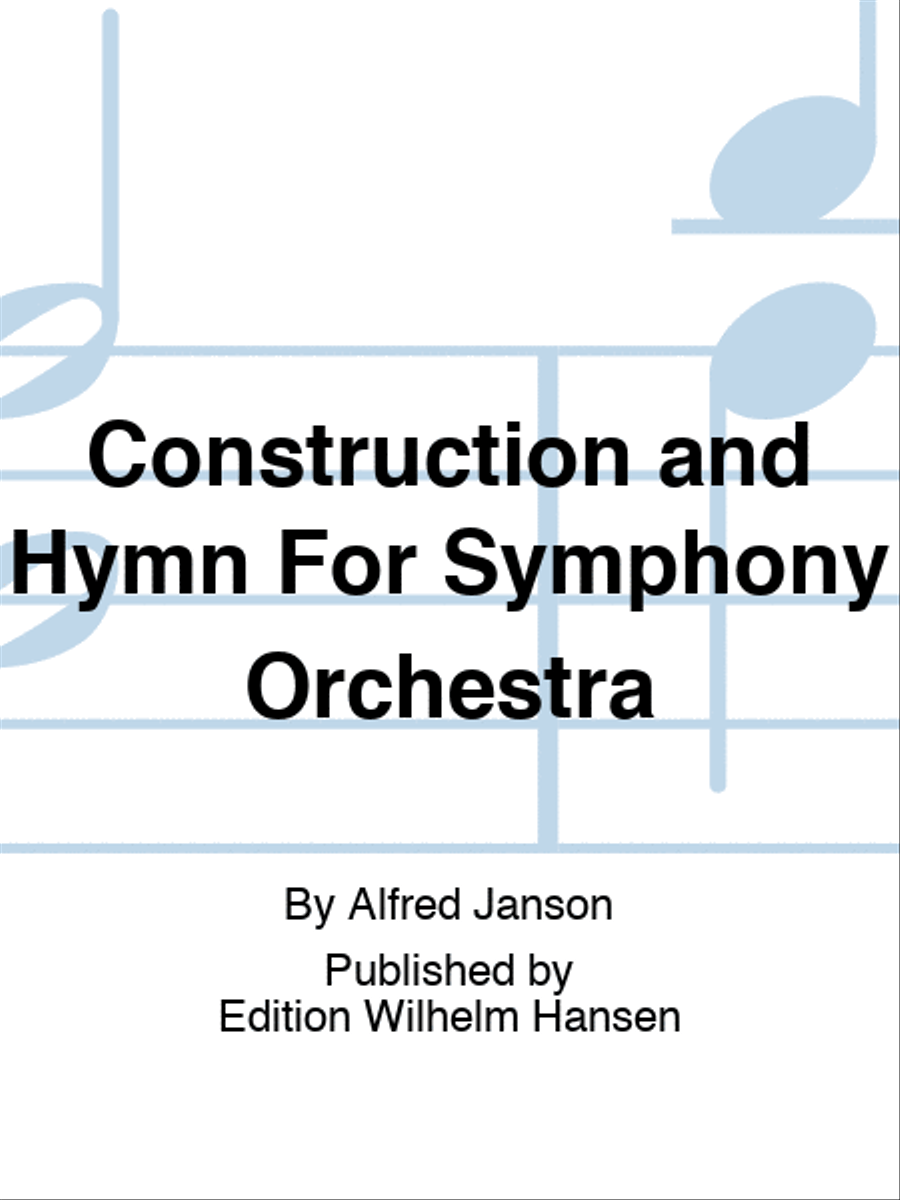 Construction and Hymn For Symphony Orchestra Full Orchestra scores gallery preview page 1