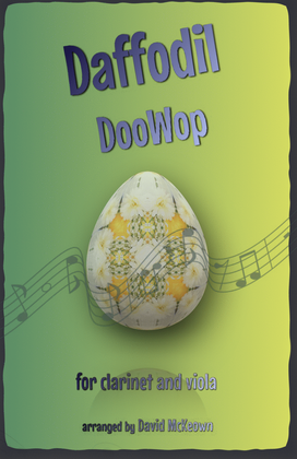 The Daffodil Doo-Wop, for Clarinet and Viola Duet