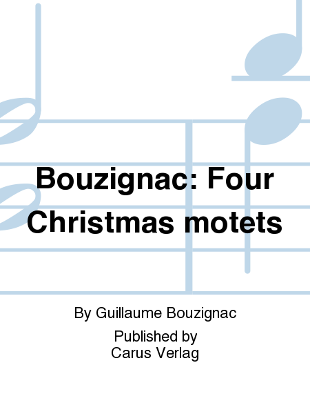 Four Christmas motets (Vier Motetten fur die Weihnachtszeit)