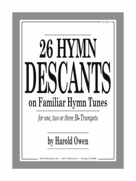 Twenty-six (26) Hymn Descants for One, Two, or Three Bb Trumpets